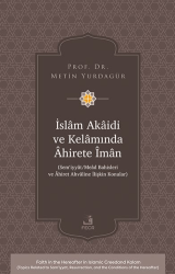 İslâm Akâidi ve Kelâmında Âhirete Îmân -Sem‘iyyât-Meâd Bahisleri ve Âhiret Ahvâline İlişkin Konular- - Fecr Yayınları