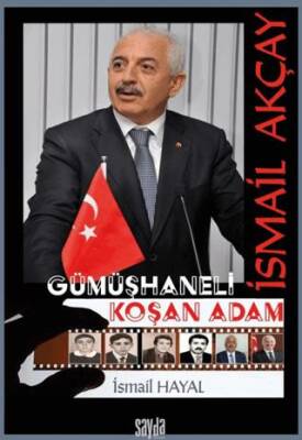 İsmail Akçay Gümüşhaneli Koşan Adam - 1