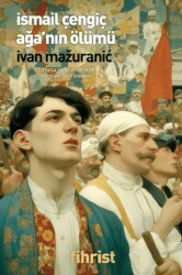 İsmail Çengiç Ağa’nın Ölümü - Fihrist Kitap