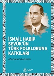 İsmail Habip Sevük’ün Türk Folkloruna Katkıları - DBY Yayınları