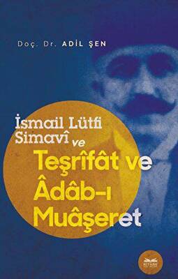 İsmail Lütfi Simavi ve Teşrifat ve Adab-ı Muaşeret - 1