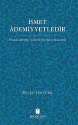 İsmet Ademiyetledir - İbn Haldun Üniversitesi Yayınları