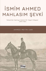 İsmim Ahmed Mahlasım Şevki - Kitap Dünyası Yayınları
