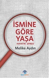 İsmine Göre Yaşa - Mavi Nefes Yayınları