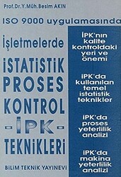 ISO 9000 Uygulamasında İşletmelerde İstatistik Proses Kontrol İPK - Teknikleri - Bilim Teknik Yayınevi