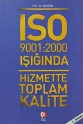 ISO 9001: 2000 Işığında Hizmette Toplam Kalite - ODTÜ Geliştirme Vakfı Yayıncılık