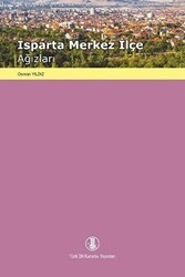 Isparta Merkez İlçe Ağızları - Türk Dil Kurumu Yayınları