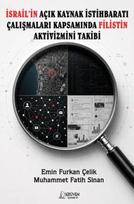 İsrail’in Açık Kaynak İstihbaratı Çalışmaları Kapsamında Filistin Aktivizmini Takibi - 1