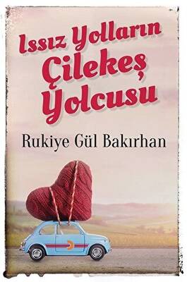 Issız Yolların Çilekeş Yolcusu - 1
