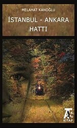 İstanbul - Ankara Hattı - Kitap At Yayınları