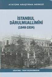 İstanbul Darulmuallimini 1848-1924 - Atatürk Araştırma Merkezi