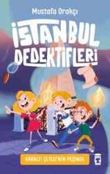 İstanbul Dedektifleri - Karaltı Çetesinin Peşinde - Timaş Çocuk