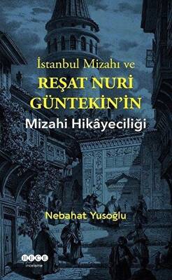 İstanbul Mizahı ve Reşat Nuri Güntekin’in Mizahi Hikayeciliği - 1