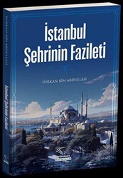 İstanbul Şehrinin Fazileti - Im Auftrag des Islam