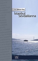 İstanbul Sevdalılarına - Heyamola Yayınları
