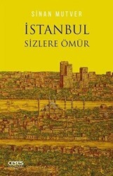 İstanbul Sizlere Ömür - Ceres Yayınları