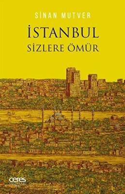 İstanbul Sizlere Ömür - 1