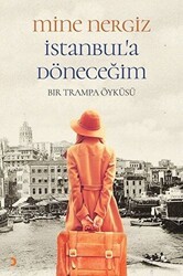 İstanbul`a Döneceğim - Cinius Yayınları