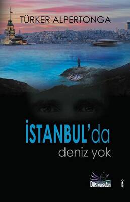 İstanbul`da Deniz Yok - 1