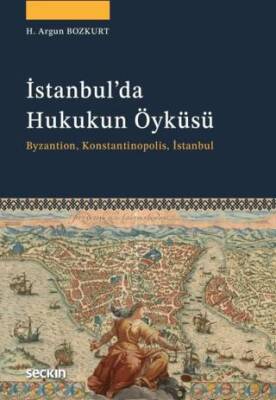 İstanbul`da Hukukun Öyküsü - 1