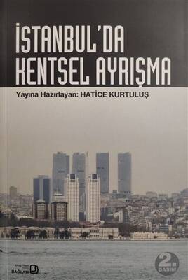 İstanbul’da Kentsel Ayrışma - 1