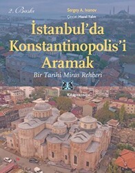İstanbul`da Konstantinopolis`i Aramak - Kitap Yayınevi