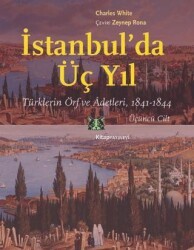 İstanbul’da Üç Yıl Cilt 3 - Kitap Yayınevi