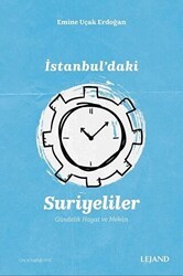 İstanbul`daki Suriyeliler - Lejand