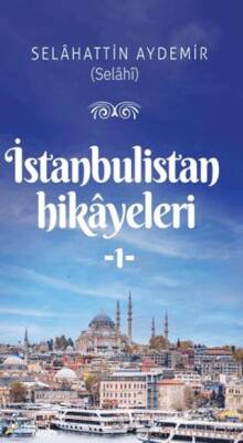 İstanbulistan Hikâyleri - 1 - 1