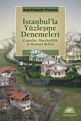 İstanbul’la Yüzleşme Denemeleri - İletişim Yayınevi