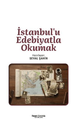 İstanbul’u Edebiyatla Okumak - 1