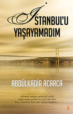 İstanbul’u Yaşayamadım - 1