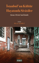 İstanbul’un Kültür Hayatında Sivasiler - Kitabevi Yayınları