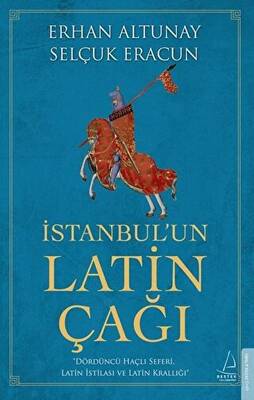 İstanbul’un Latin Çağı - 1