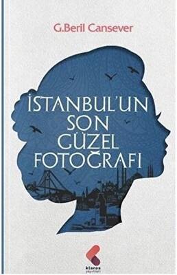 İstanbul’un Son Güzel Fotoğrafı - 1