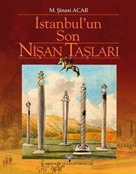 İstanbul`un Son Nişan Taşları - Arkeoloji ve Sanat Yayınları