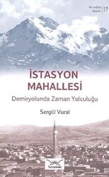 İstasyon Mahallesi - Heyamola Yayınları