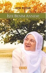 İşte Benim Annem! - GDK Yayınları