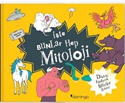İşte Bunlar Hep Mitoloji - Domingo Yayınevi