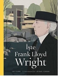 İşte Frank Lloyd Wright - Hep Kitap