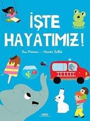 İşte Hayatımız! - Yapı Kredi Yayınları