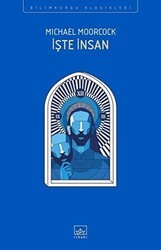 İşte İnsan - İthaki Yayınları