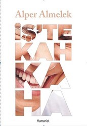 İşte Kahkaha - Hümanist Kitap Yayıncılık