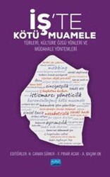 İş’te Kötü Muamele - Türleri, Kültüre Özgü Yönleri Ve Müdahale Yöntemleri - Nobel Akademik Yayıncılık