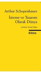 İsteme ve Tasarım Olarak Dünya - Biblos Kitabevi