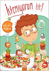 İstemiyorum İşte - Altın Kitaplar