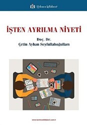İşten Ayrılma Niyeti - Türkmen Kitabevi