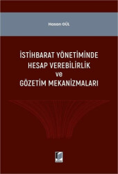 İstihbarat Yönetiminde Hesap Verilebilirlik ve Gözerim Mekanizmaları - Adalet Yayınevi