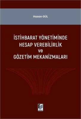 İstihbarat Yönetiminde Hesap Verilebilirlik ve Gözerim Mekanizmaları - 1