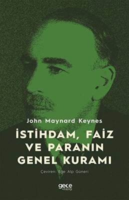 İstihdam, Faiz ve Paranın Genel Kuramı - 1